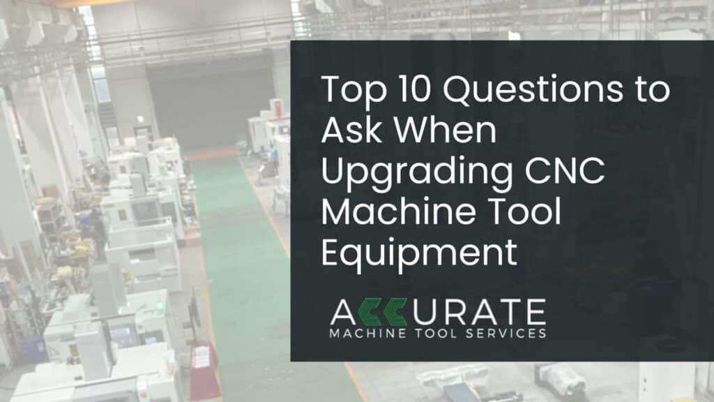New CNC machine tool equipment from FFG Americas, MAG, FEELER, Leadwell, and FFG DMC with your Wisconsin new CNC absolute machine tools dealer. Here are 10 top questions to help when looking for new CNC equipment.