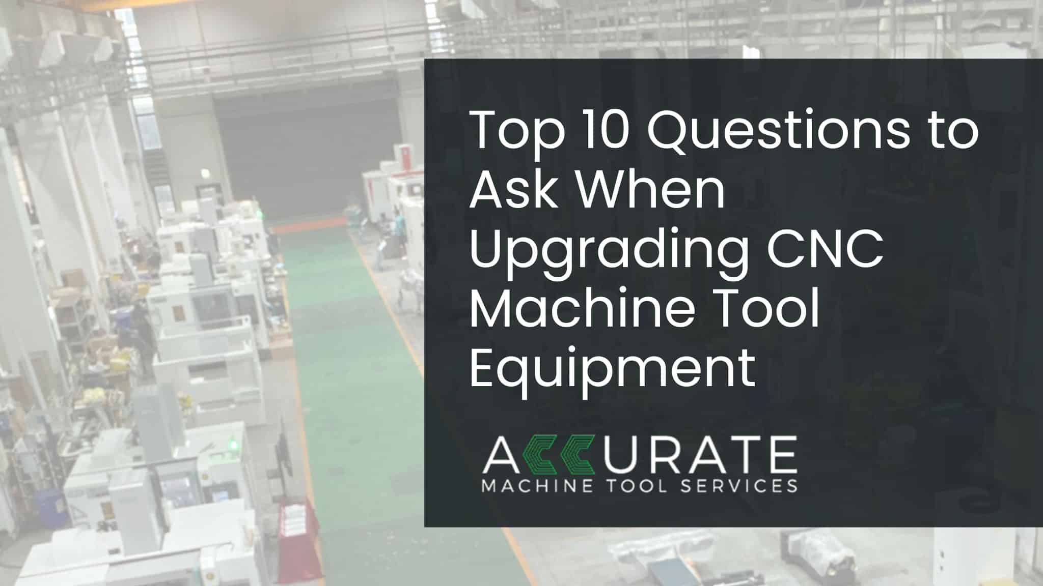 New CNC machine tool equipment from FFG Americas, MAG, FEELER, Leadwell, and FFG DMC with your Wisconsin new CNC absolute machine tools dealer. Here are 10 top questions to help when looking for new CNC equipment.