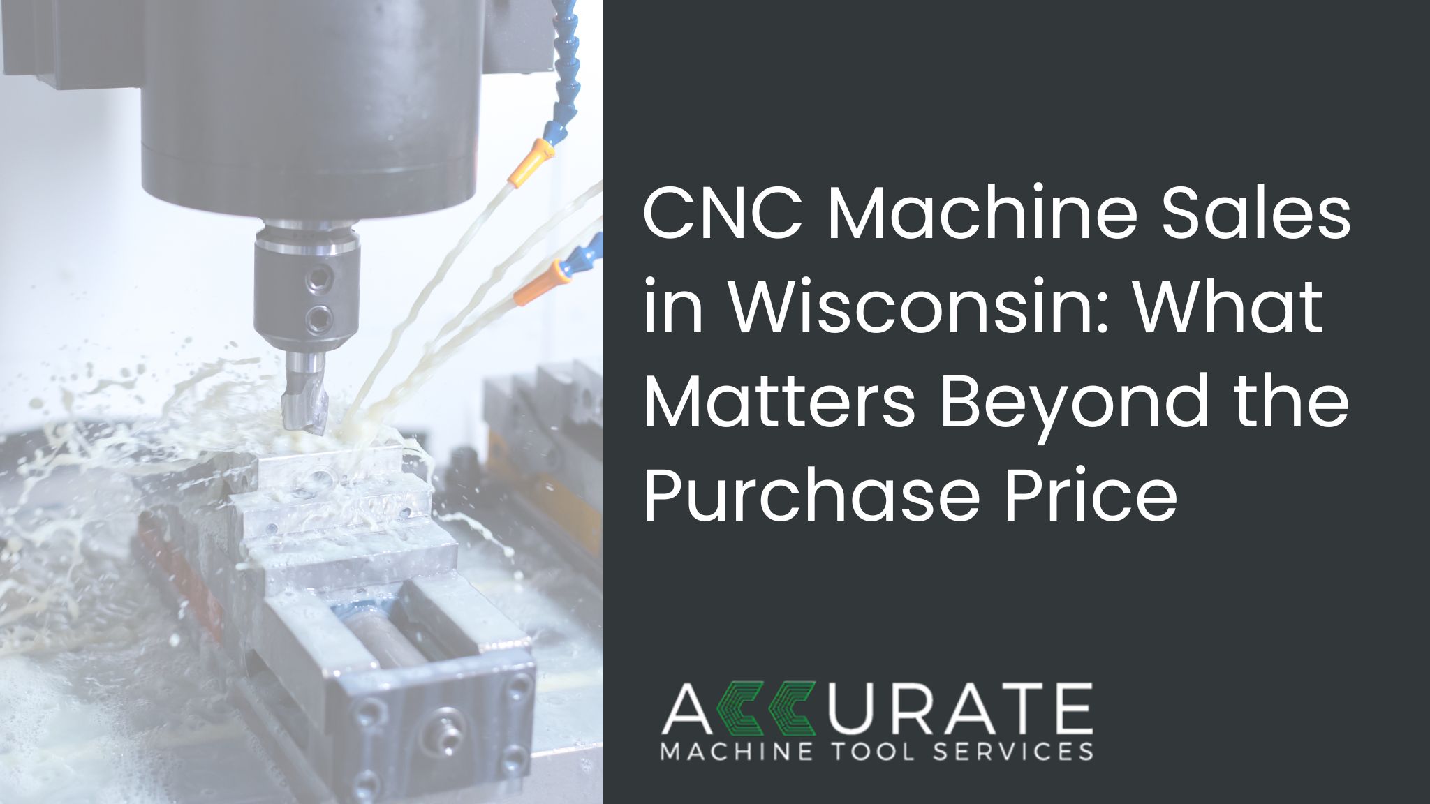 New CNC machine tool equipment available to Wisconsin manufacturers through Accurate Machine Tool Services